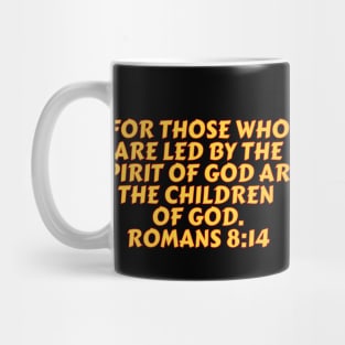 Bible Verse Romans 8:14 Mug